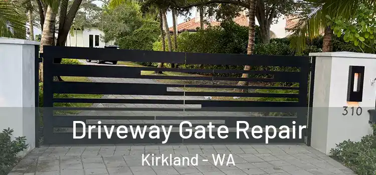  Driveway Gate Repair Kirkland - WA