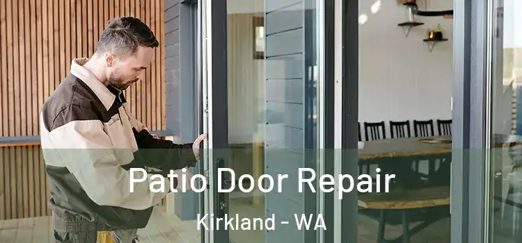  Patio Door Repair Kirkland - WA
