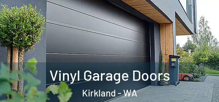  Vinyl Garage Doors Kirkland - WA